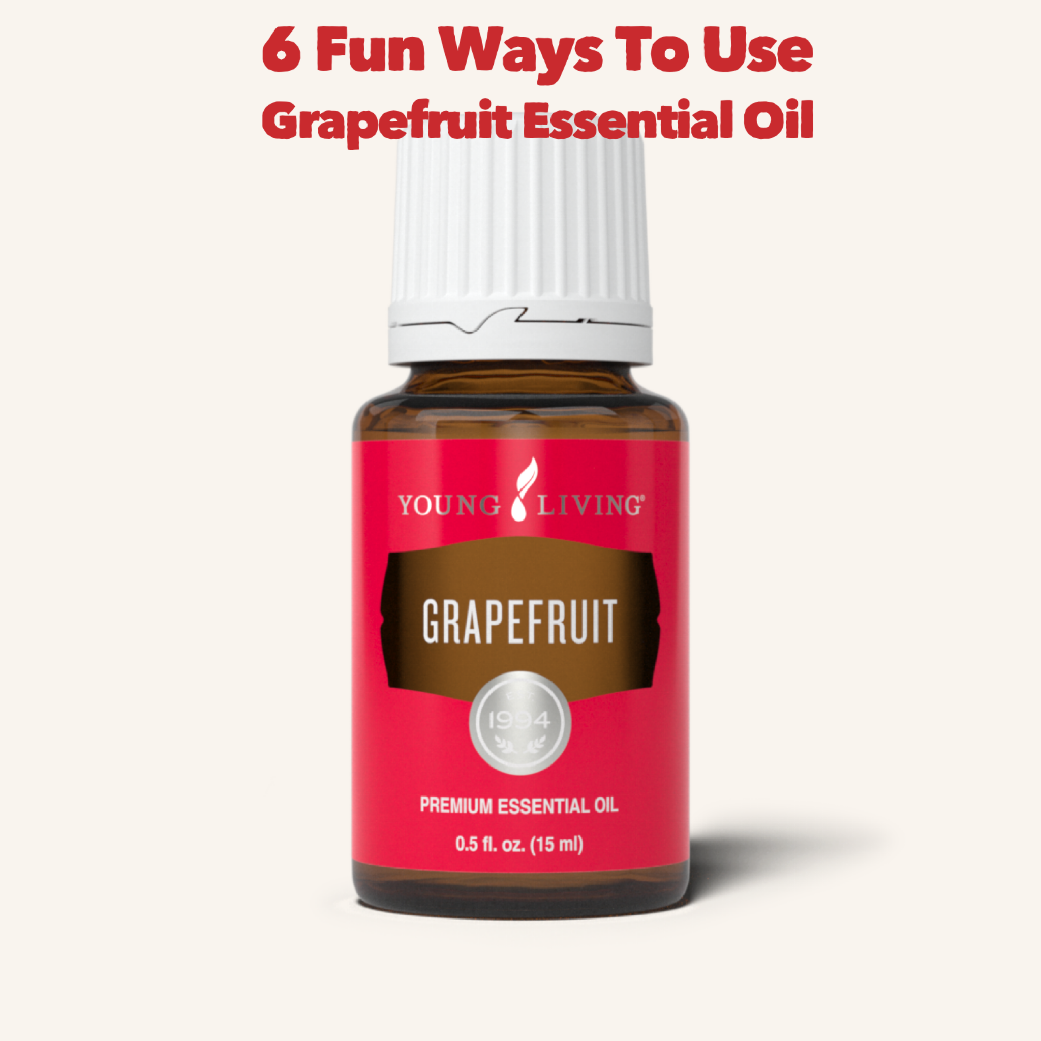 6 Fun Ways To Use Grapefruit Essential Oil
