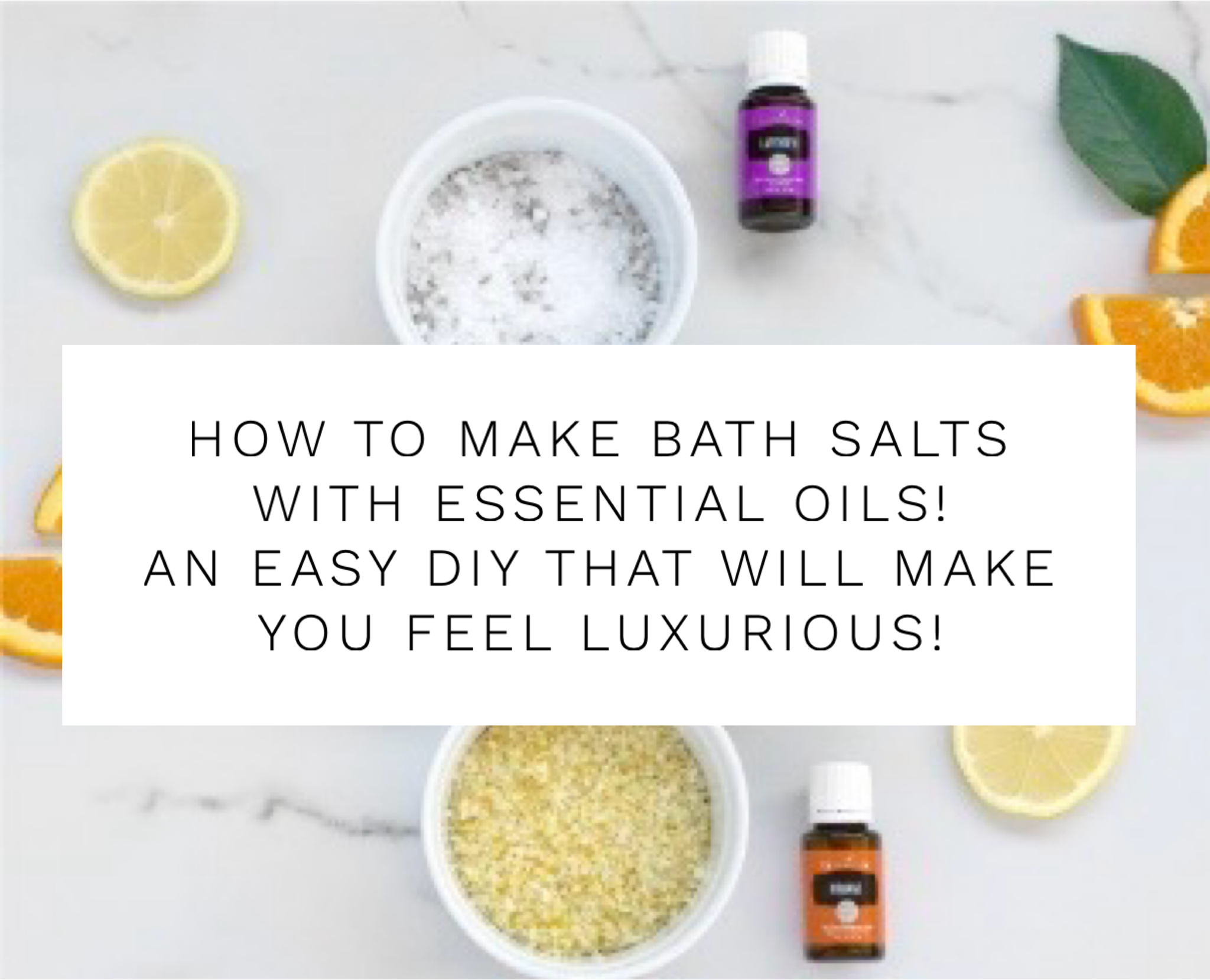 How To Make Bath Salts With Essential Oils! An Easy DIY That Will Make You Feel Luxurious!
