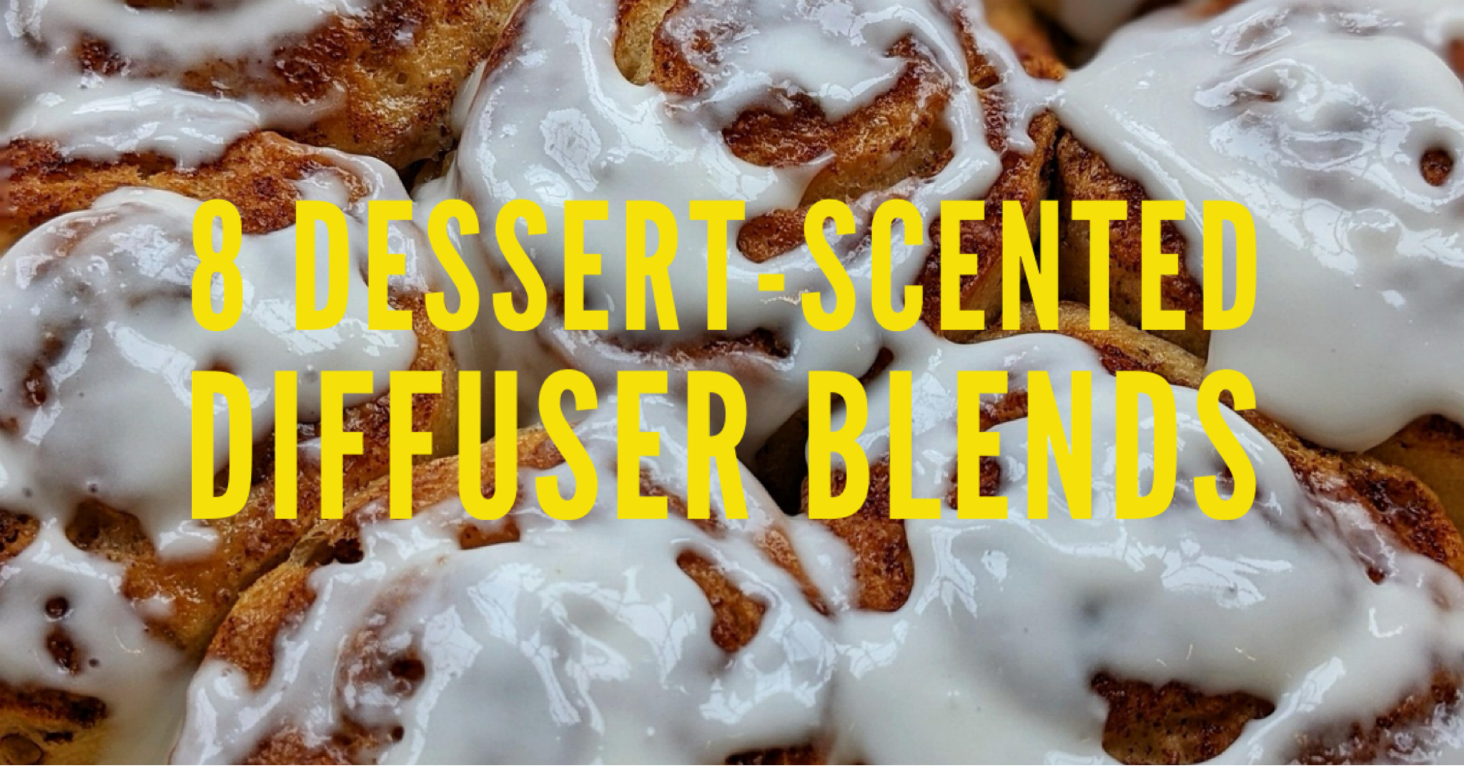 8 Dessert-Scented Diffuser Blends