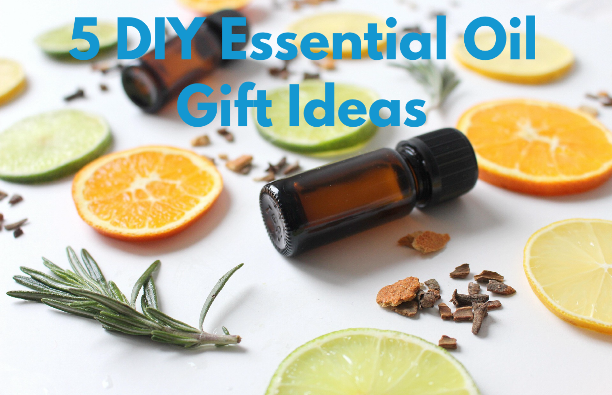 5 DIY Essential Oil Gift Ideas