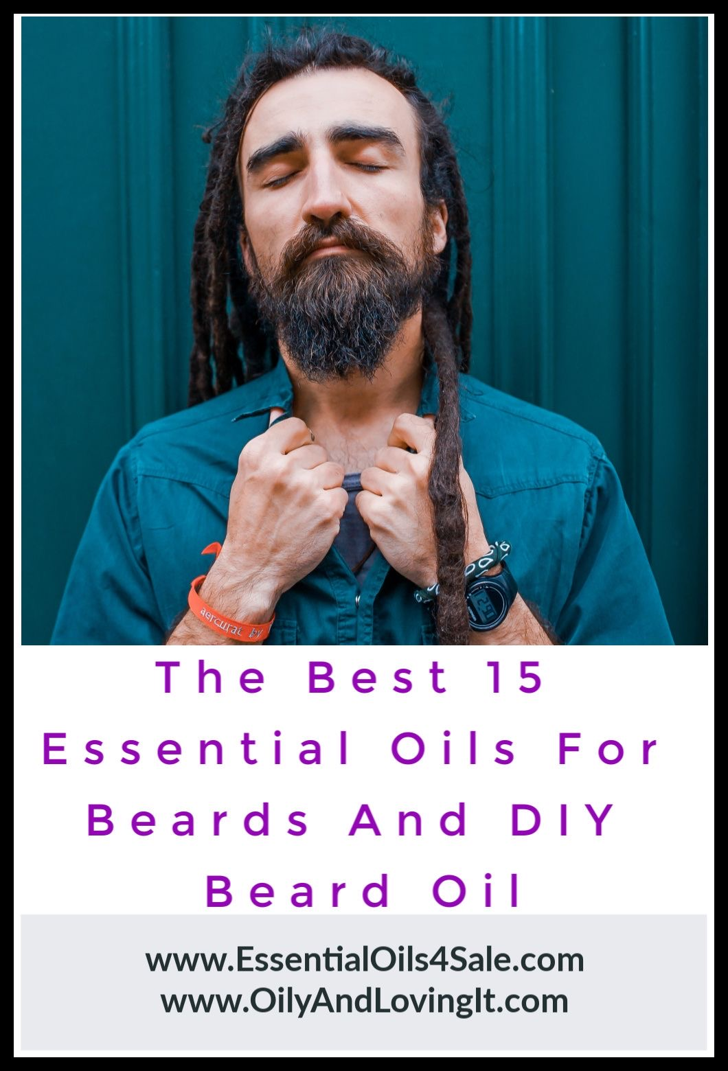 The Best 15 Essential Oils For Beards And DIY Beard Oil Recipe