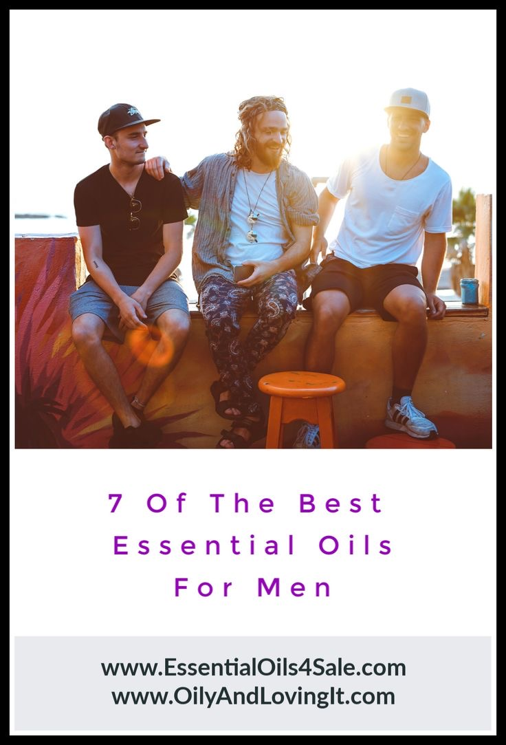7 Of The Best Essential Oils For Men