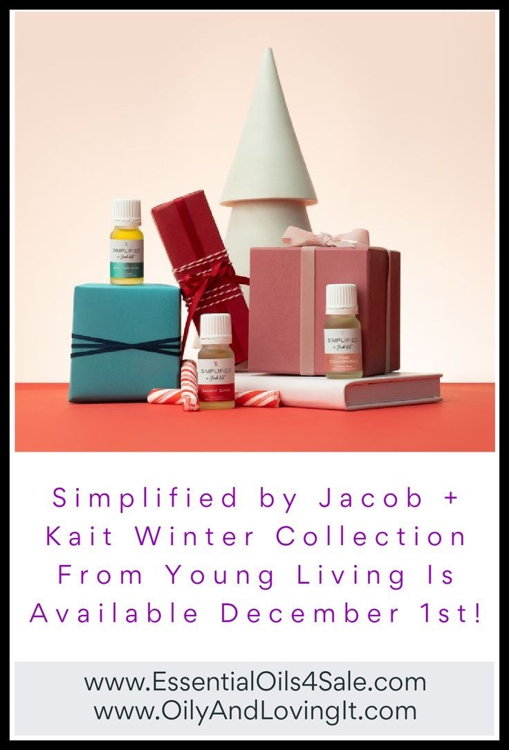 Simplified by Jacob + Kait Winter Collection From Young Living Is Available December 1st!